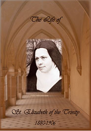 Life of St. Elizabeth of the Trinity